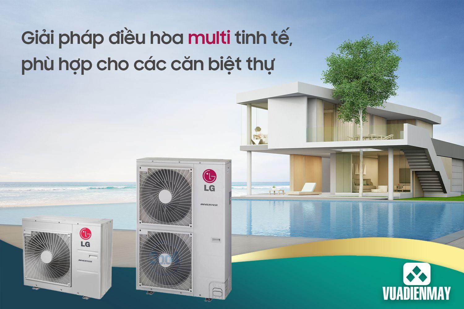 GIẢI PHÁP ĐIỀU HÒA MULTI TINH TẾ PHÙ HỢP CHO CÁC CĂN BIỆT THỰ 