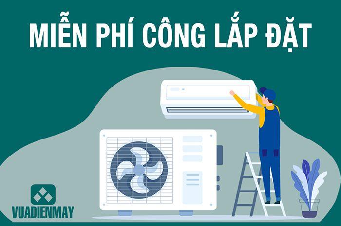 MIỄN PHÍ LẮP ĐẶT ĐIỀU HÒA TREO TƯỜNG
