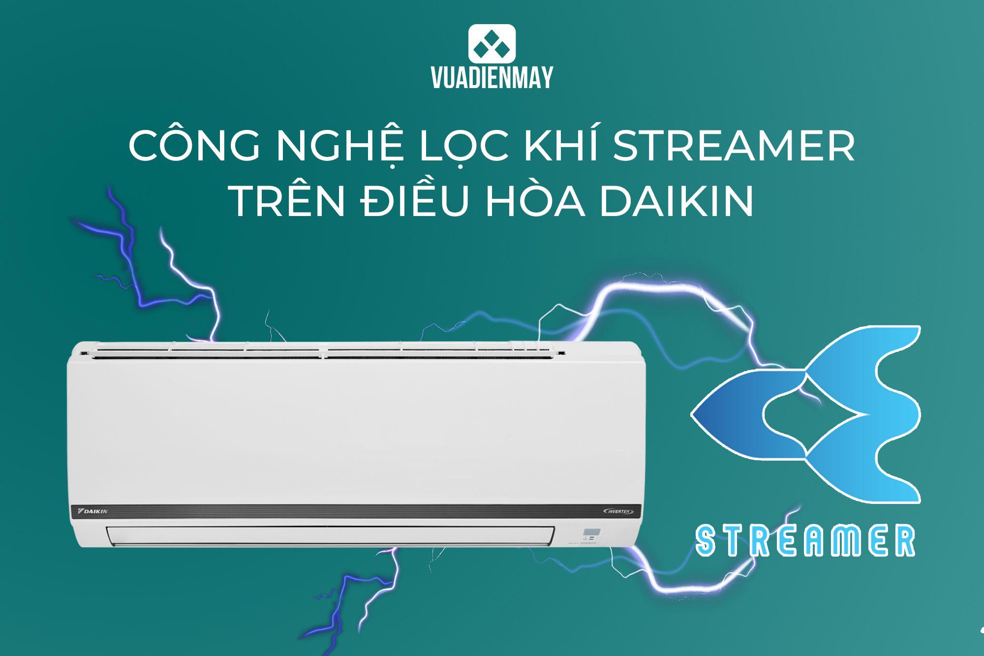 CÔNG NGHỆ LỌC KHÍ STREAMER TRÊN ĐIỀU HÒA DAIKIN 