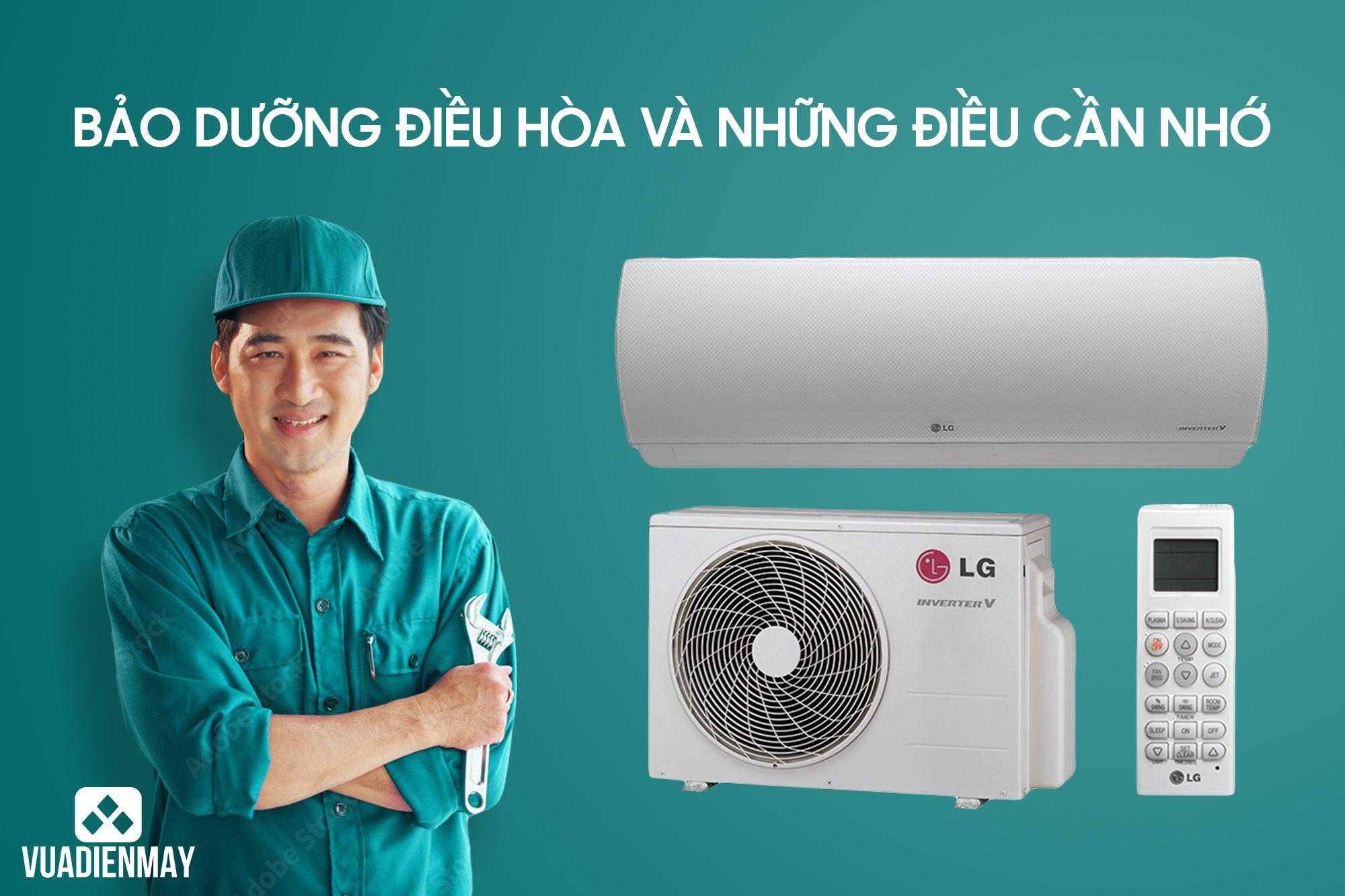 BẢO DƯỠNG ĐIỀU HÒA VÀ NHỮNG ĐIỀU CẦN NHỚ