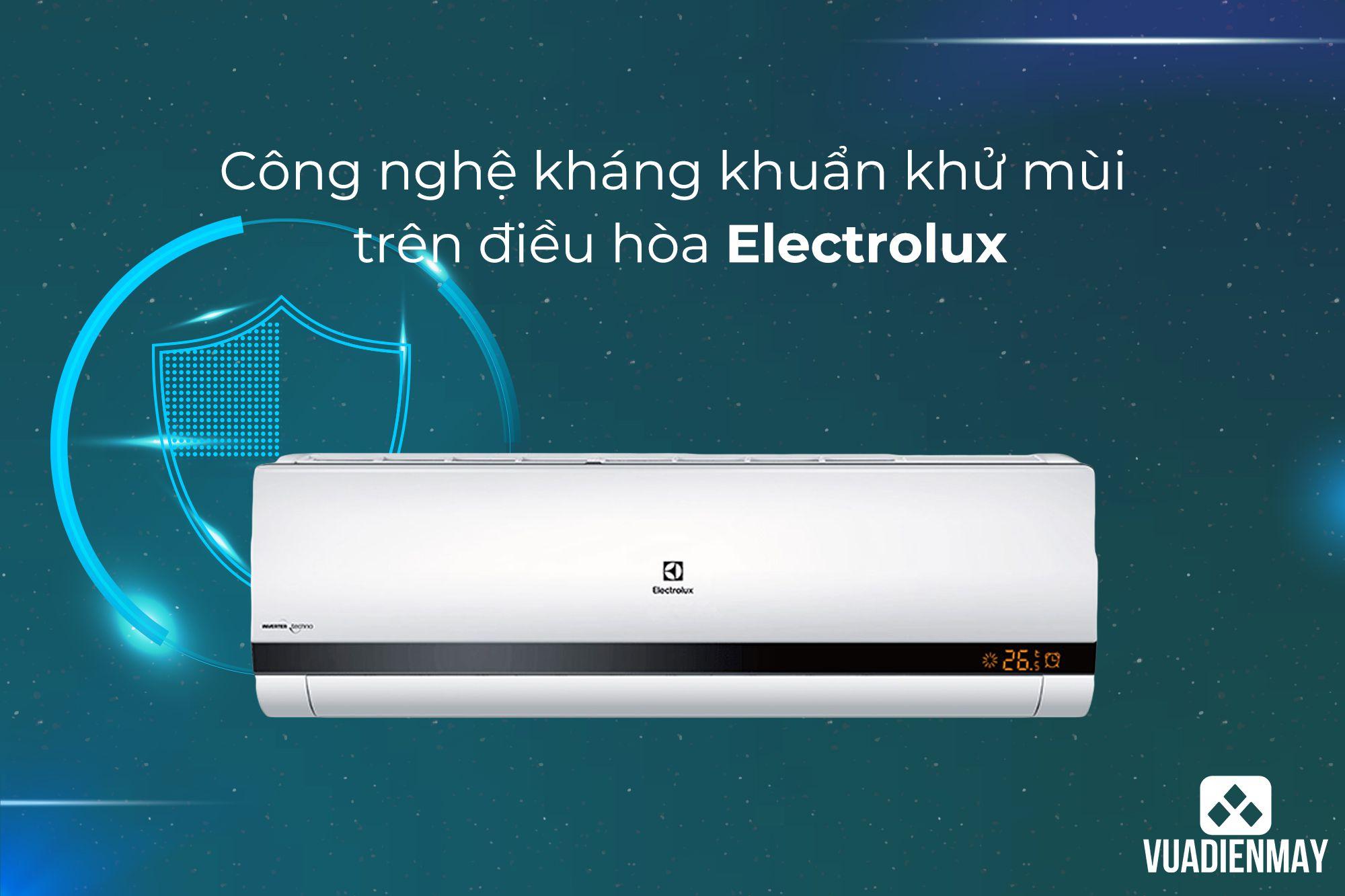 CÔNG NGHỆ KHÁNG KHUẨN KHỬ MÙI TRÊN ĐIỀU HÒA ELECTROLUX