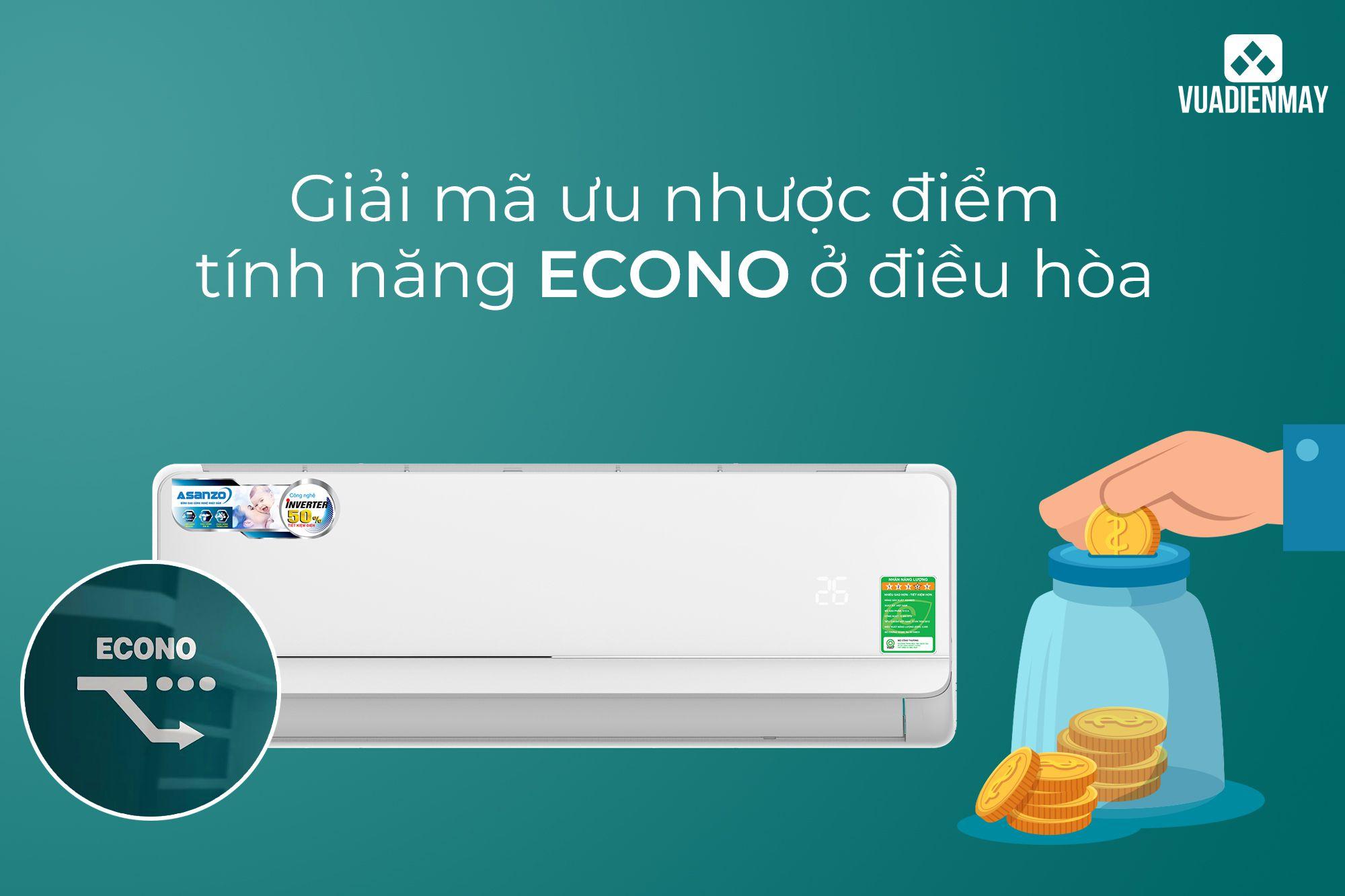 GIẢI MÃ ƯU NHƯỢC ĐIỂM TÍNH NĂNG ECONO Ở ĐIỀU HÒA