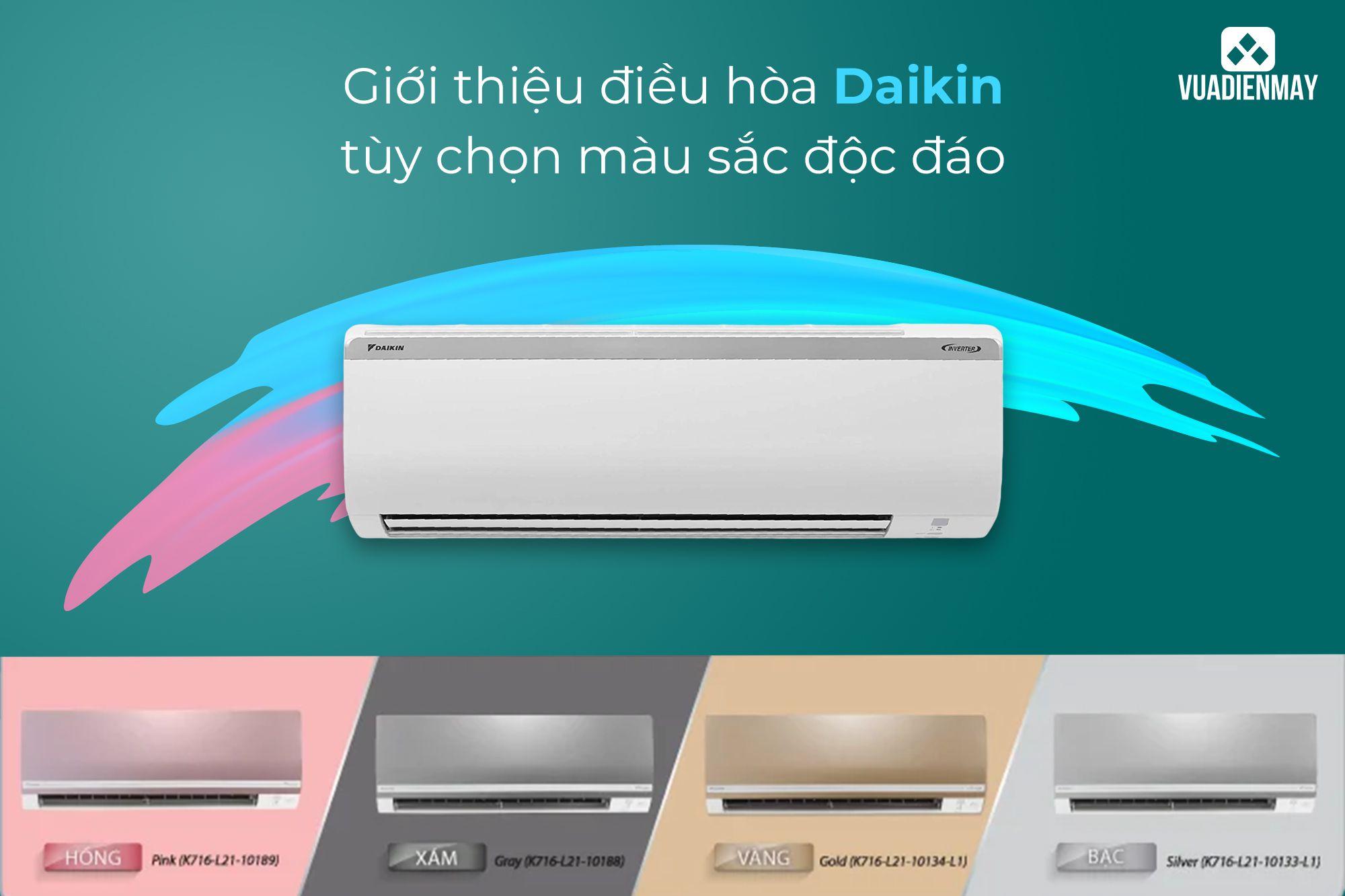 GIỚI THIỆU ĐIỀU HÒA DAIKIN TÙY CHỌN MÀU SẮC ĐỘC ĐÁO