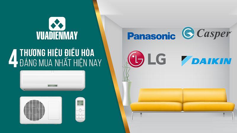 4 THƯƠNG HIỆU MÁY ĐIỀU HÒA ĐÁNG MUA NHẤT TỐT NHẤT HIỆN NAY
