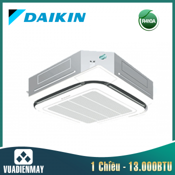 Điều hòa âm trần Daikin 1 chiều 13.000BTU 