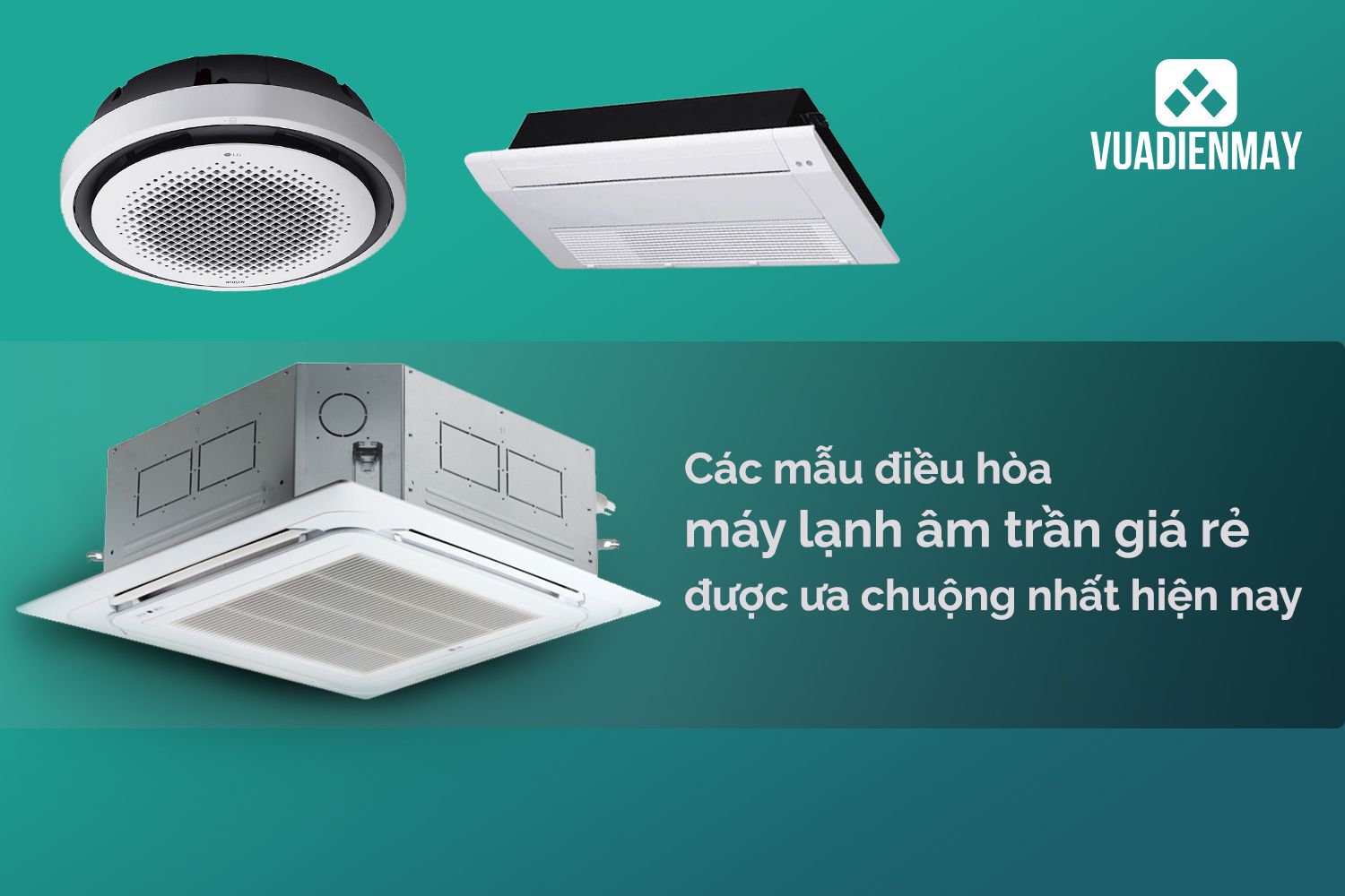 điều hòa âm trần giá rẻ 1