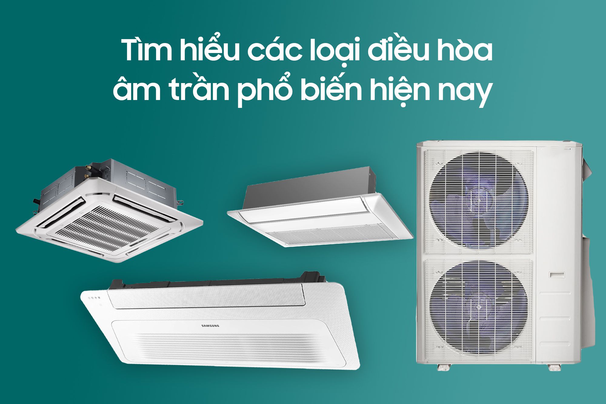 các loại điều hòa âm trần 1