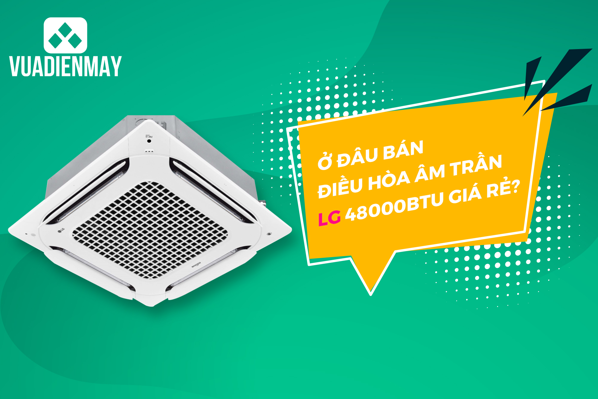 điều hòa âm trần LG 48000BTU