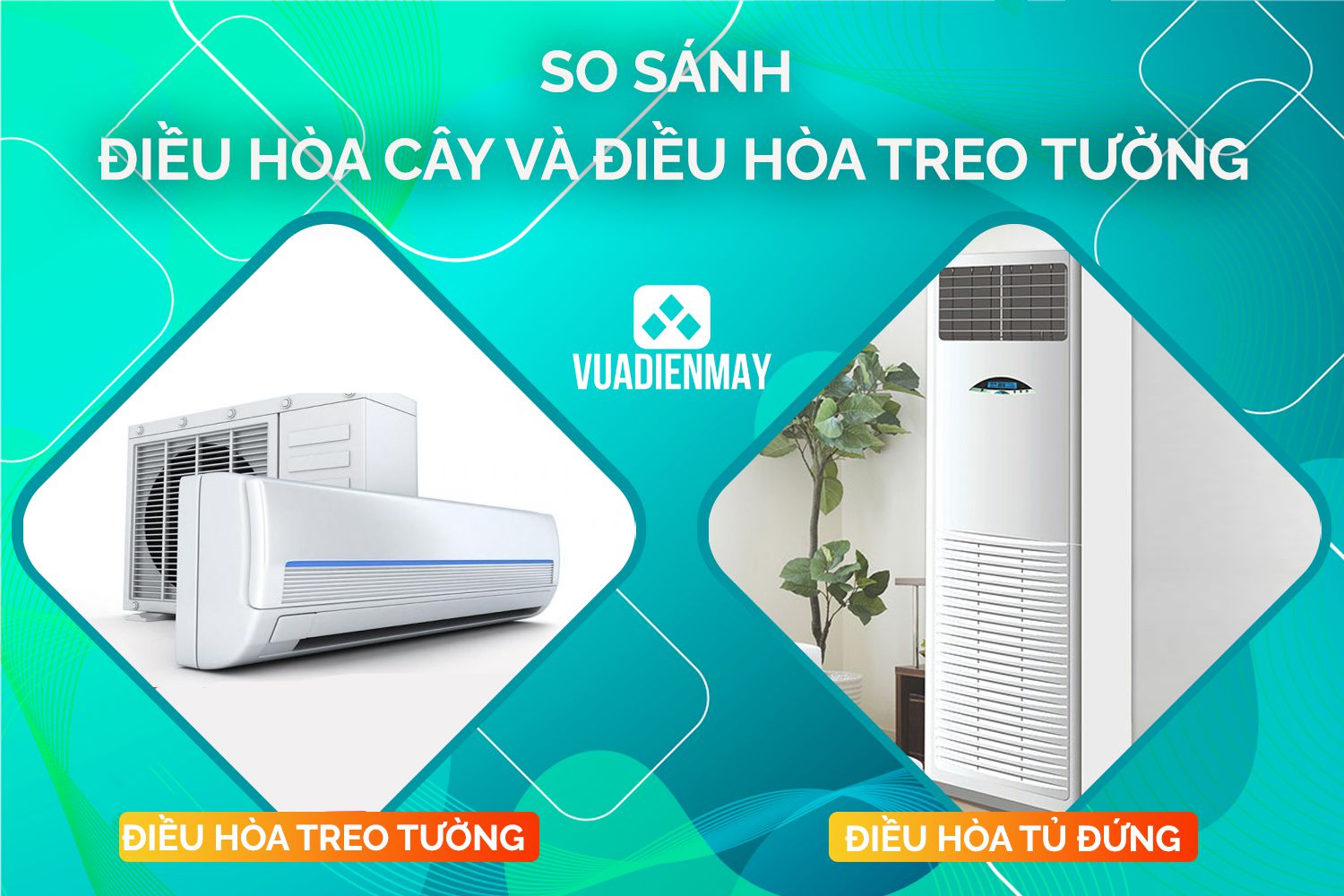 điều hòa cây và treo tường 1