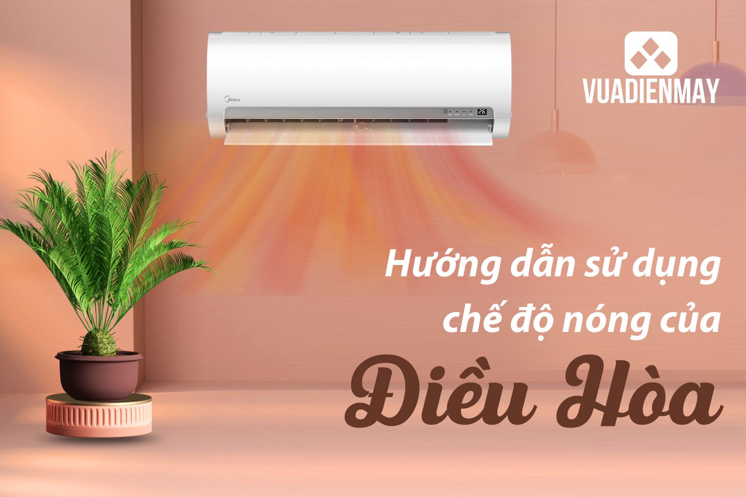 chế độ nóng ở điều hòa 0