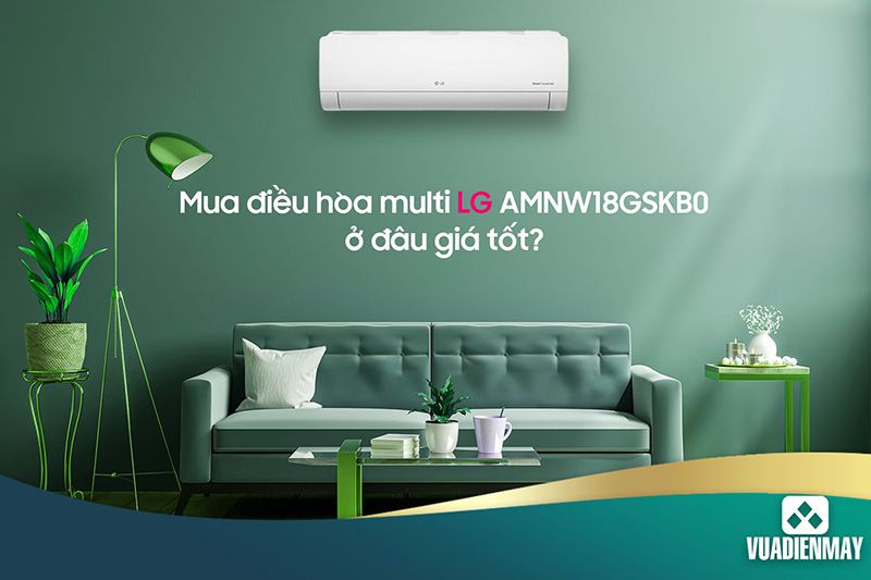 ĐIỀU HÒA MULTI LG AMNW18GSKB0